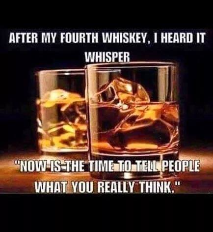 advice from 4th whisky.png
