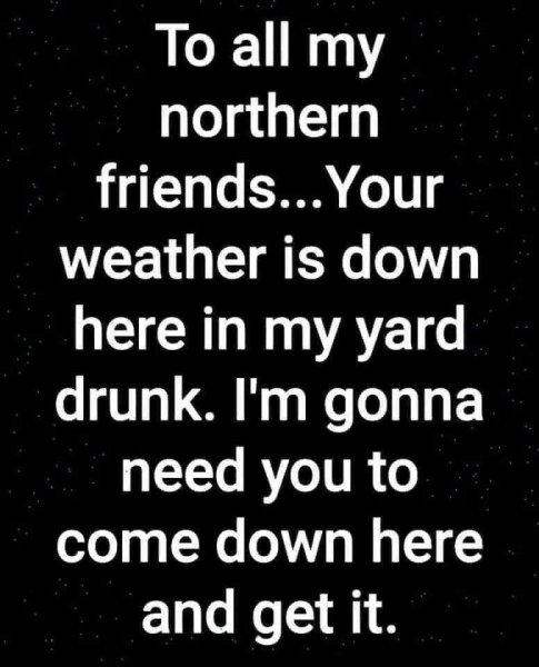 come get your drunk weather.jpg