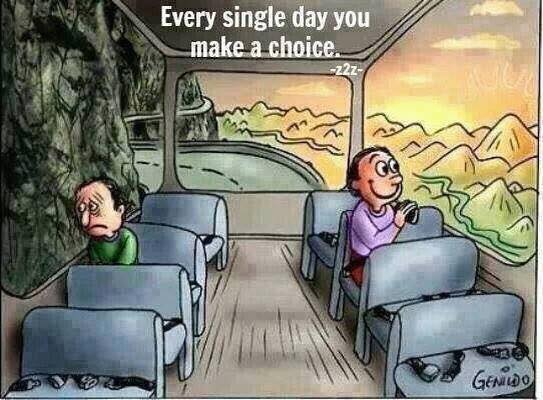 every day you make a choice.jpg