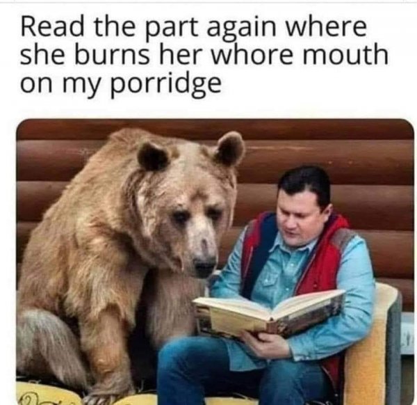 goldilocks burns her whore mouth.jpeg