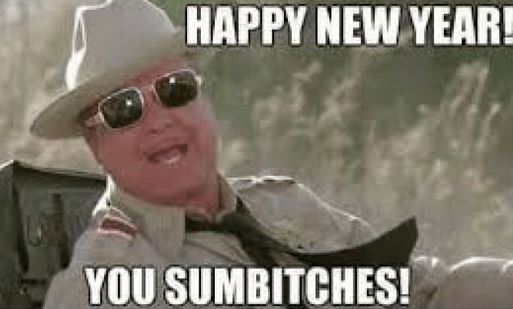 happy new year sumbitches sheriff.jpg