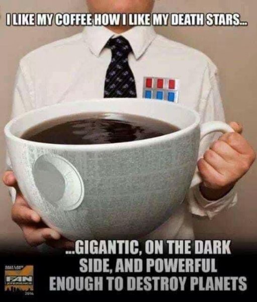 like my coffee like my death stars.jpg