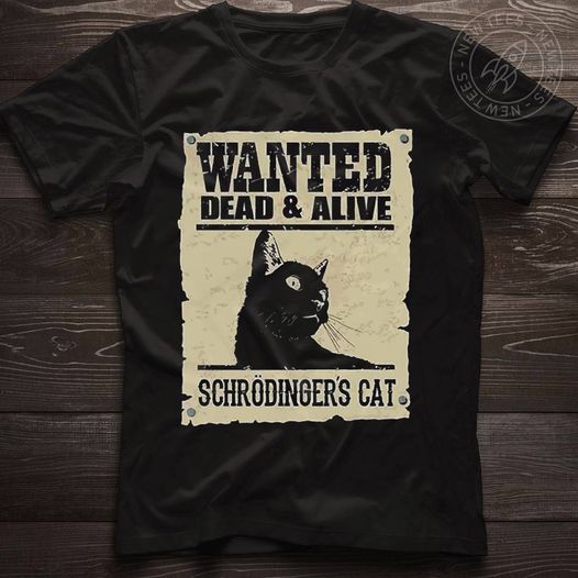 shrodinger's cat tshirt.jpg