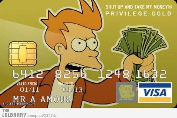 shut-up-and-take-my-money-23274.jpg